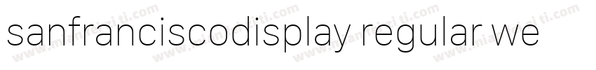 sanfranciscodisplay regular webfont字体转换